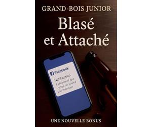 Blasé et Attaché