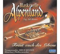 Blaskapelle Alpenland - Freut Euch des Lebens [Import]
