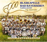 Blaskapelle Bad Bayersoien - Musikantenparade; Blasmusik aus Bayern