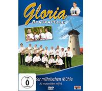 Blaskapelle Gloria - Gloria Blaskapelle - An der mährischen Mühle [Alemania] [DVD]