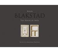 BLASKSTAD. THE IBIZA HOUSE