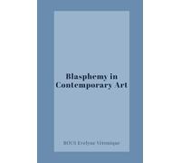 Blasphemy in Contemporary Art