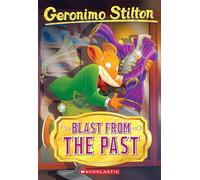 Blast from the Past: Volume 84 (Geronimo Stilton, 84)