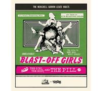 Blast-Off Girls + The Girl, The Body, and the Pill [Blu-ray]