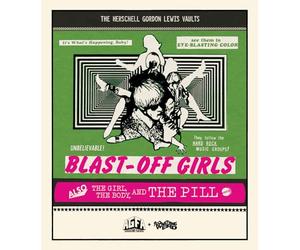 Blast-Off Girls + The Girl, The Body, and the Pill [Blu-ray]
