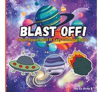 Blast Off! Outer Space Bold and Easy Coloring Book: Stress-Relieving Adult Coloring Book With Big And Bold Designs For Adults and Teens, Simple ... Self-Care and Relaxation With a Glossy Cover