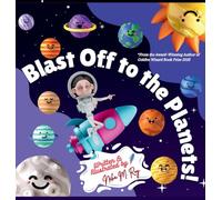 Blast Off To The Planets: An Interactive Space Adventure for Young Astronomers (Think, Tinker, Discover! - Stem Adventures)