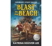 Blast on the Beach (The Brady Street Boys 1980s Adventure Series)