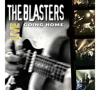 Blasters, the - Live: Going Home