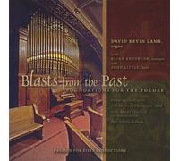 David Kevin Lamb - Blasts from the Past-Foundations for the Future