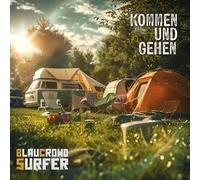 Blaucrowd Surfer - Kommen und Gehen