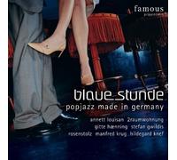 Blaue Stunde-Popjazz made in Germany - Annett Louisan, 2raumwohnung, Gitte Haenning, Stefan Gwildis, Roger Cicero...