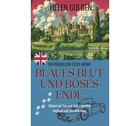 Blaues Blut und Böses Ende (Ein Königlich Cosy-Krimi)