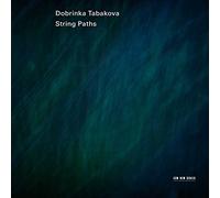 Blaumane,K. - Dobrinka Tabakova: String Paths