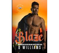 Blaze: A MorningStar MC Novel, New Orleans Chapter, Book Seven