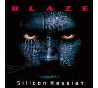 Blaze Bailey - Silicon Messiah (15th Anniversary Edition)