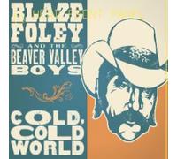 Blaze Foley - Cold, Cold World