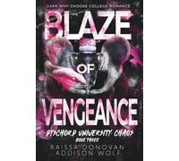 Blaze of Vengeance (A Dark Why Choose College Romance): Dyschord University: Chaos #3