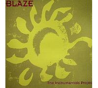 Blaze - The Instrumentals Project [Import]