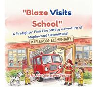 "Blaze Visits School": A Firefighter Finn Fire Safety Adventure at Maplewood Elementary!