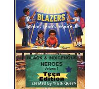 Blazer "Teen Edition" Coloring Book: Black & Indigenous Heroes (Blazers Coloring Book Series)
