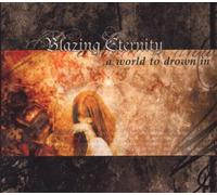Blazing Eternity - A World to Drown in