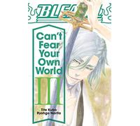 Bleach: Can't Fear Your Own World – Volumen 3 – Novela ligera