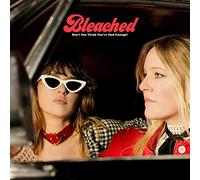 Bleached - Don'T You Think You'Ve Had Enough [Vinilo]