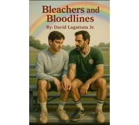 Bleachers and Bloodlines