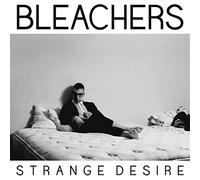 Bleachers - Strange Desire