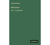 Bleak House: Part 1 - in large print