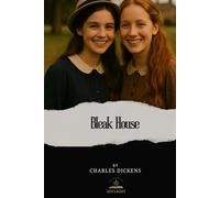 Bleak House: The Complete Original Classic