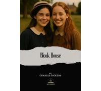 Bleak House: The Complete Original Classic