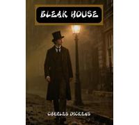 Bleak House: The Enduring Dickens Classic Edition