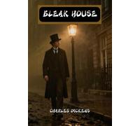 Bleak House: The Enduring Dickens Classic Edition