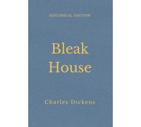 Bleak House: Victorian Social Justice And Legal Drama (Annotated)
