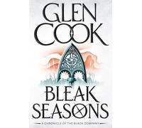 Bleak Seasons (The Black Company)