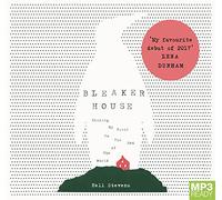 Bleaker House: Chasing My Novel to the End of the World [Audio]