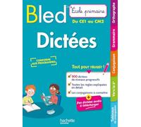 Bled Dictées: Ecole primaire, du CE1 au CM2
