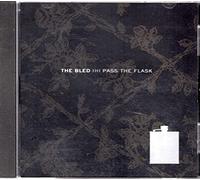 Bled,the - Pass The Flask