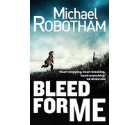 Bleed For Me (Joseph O'Loughlin)