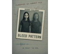 BLEED PATTERN: CLASSIFIED - Q.C. SUBJECT FILE - We redact the girl (The Cleaner’s Cut)