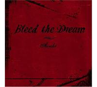 Bleed the Dream - Awake
