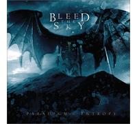 Bleed the Sky - Paradigm in Entropy