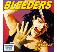 Bleeders, the - As Sweet As Sin