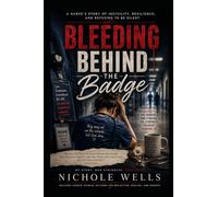 Bleeding Behind the Badge