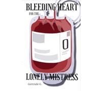 Bleeding Heart For The Lonely Mistress