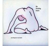 Bleeding Hearts - You Bring Me To My Knees