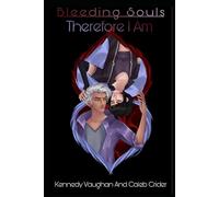 Bleeding Souls: Therefore I Am