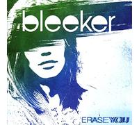 Bleeker - Erase You